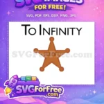 Free Sheriff Badge Free To Infinity Toy Story Free SVG - Instant Download