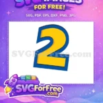 Free Number Two Free Yellow Blue Toy Story Free SVG - Instant Download