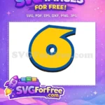 Free Yellow Number Six Free Blue Trim Toy Story Free SVG - Instant Download