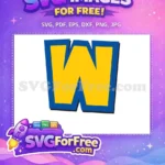 Free Yellow Blue Letter W Free Toy Story Movie Free SVG - Instant Download