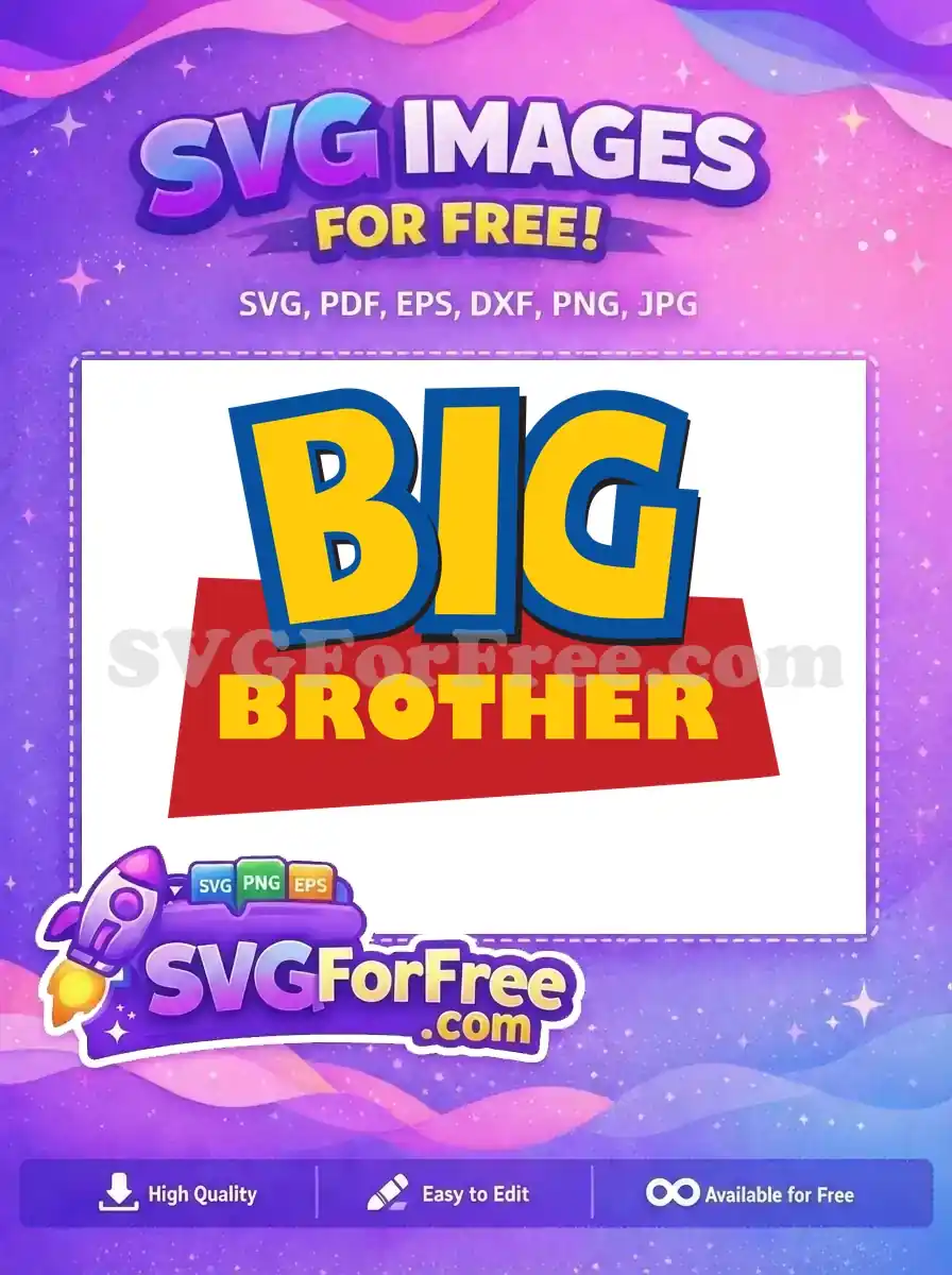 Free Big Brother Letters Free Toy Story Movie Free SVG
