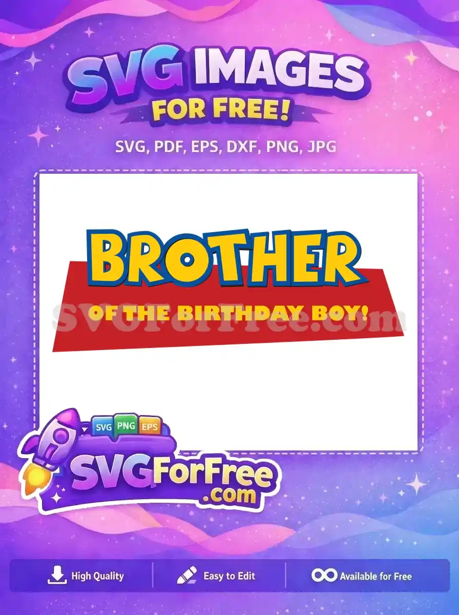Free Brother Birthday Free Boy Yellow Red Toy Story Free SVG