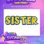 Free Sister Blue Yellow Letters Free Toy Story Movie Free SVG - Instant Download