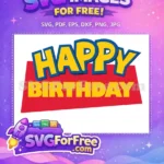 Free Yellow Blue Happy Free Birthday Red Free Toy Story SVG - Instant Download