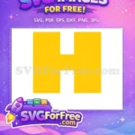 Free Yellow Letter H Free Simple Alphabet Toy Story Free SVG - Instant Download