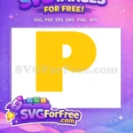 Free Yellow Letter P Free Alphabet Pixar Toy Story Free SVG - Instant Download