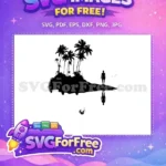 Free Palm Trees Free Island Man Reflection Silhouette Free SVG - Instant Download