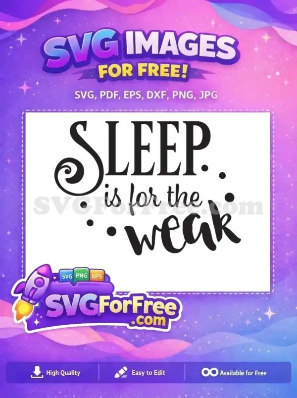 Free Sleep Swirl Free Quote Tshirt Sleep Free SVG
