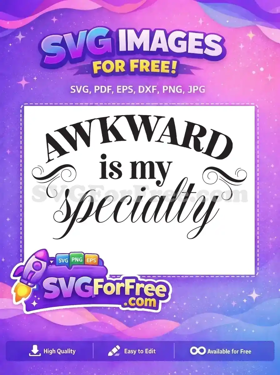 Free Awkward Quote Free Specialty Text Tshirt Free SVG