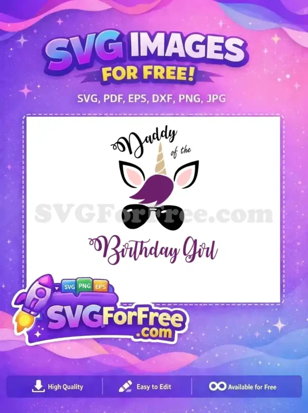 Free Daddy Unicorn Free Birthday Girl Celebration Free SVG