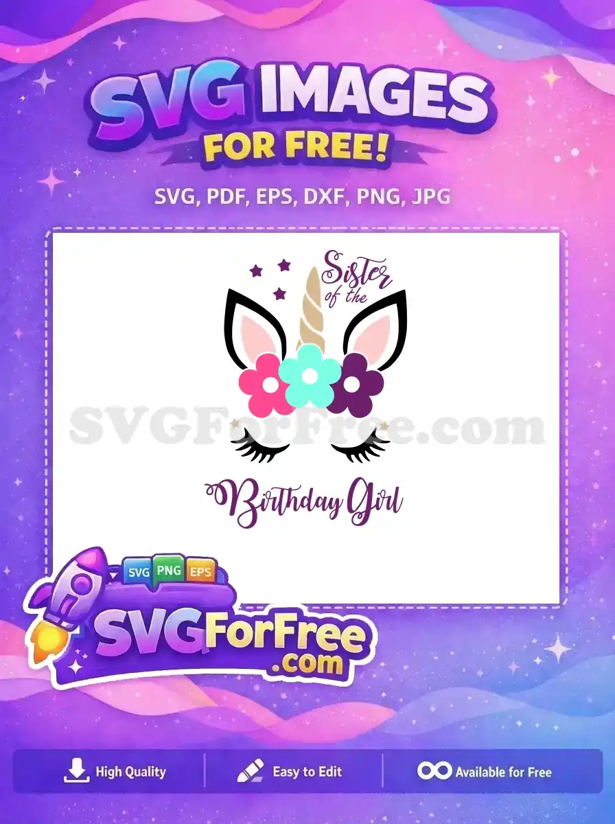 Free Eyelash Unicorn Free Floral Sister Birthday Free SVG