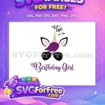 Free Sunglasses Unicorn Free Birthday Girl Tio Free SVG 1 - Instant Download