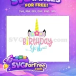 Free Colorful Flowers Free Birthday Girl Unicorn Free SVG 1 - Instant Download