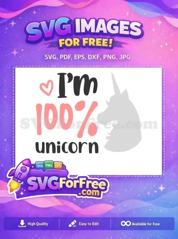 Free Heart Accent Free 100 Percent Unicorn Free SVG