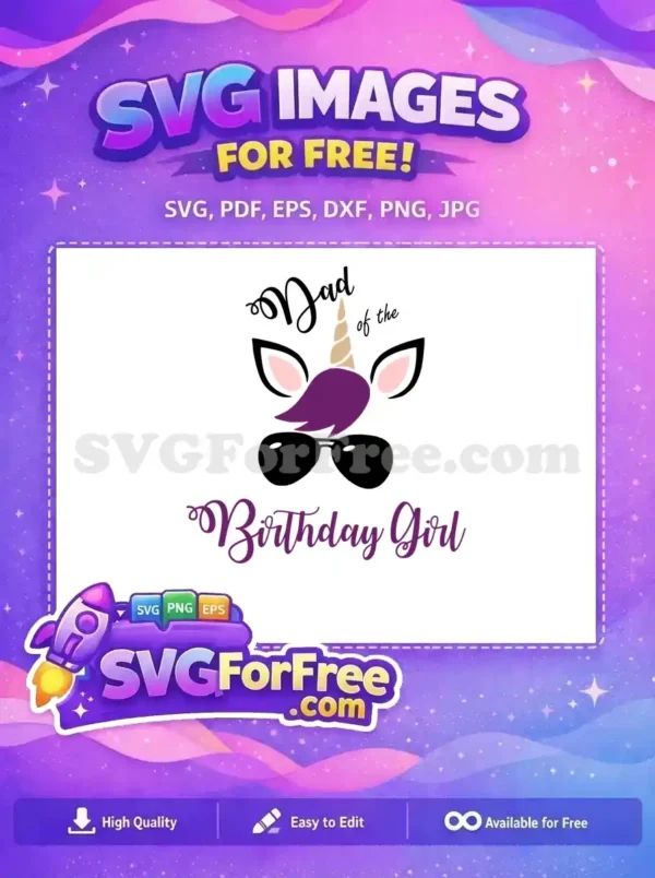 Free Dad Birthday Girl Free Sunglasses Unicorn Free SVG