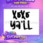 Free XOXO Design Free Ya'll Saying Valentines Free SVG - Instant Download