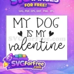Free Heart Accent Free My Dog Valentine's Day Free SVG - Instant Download