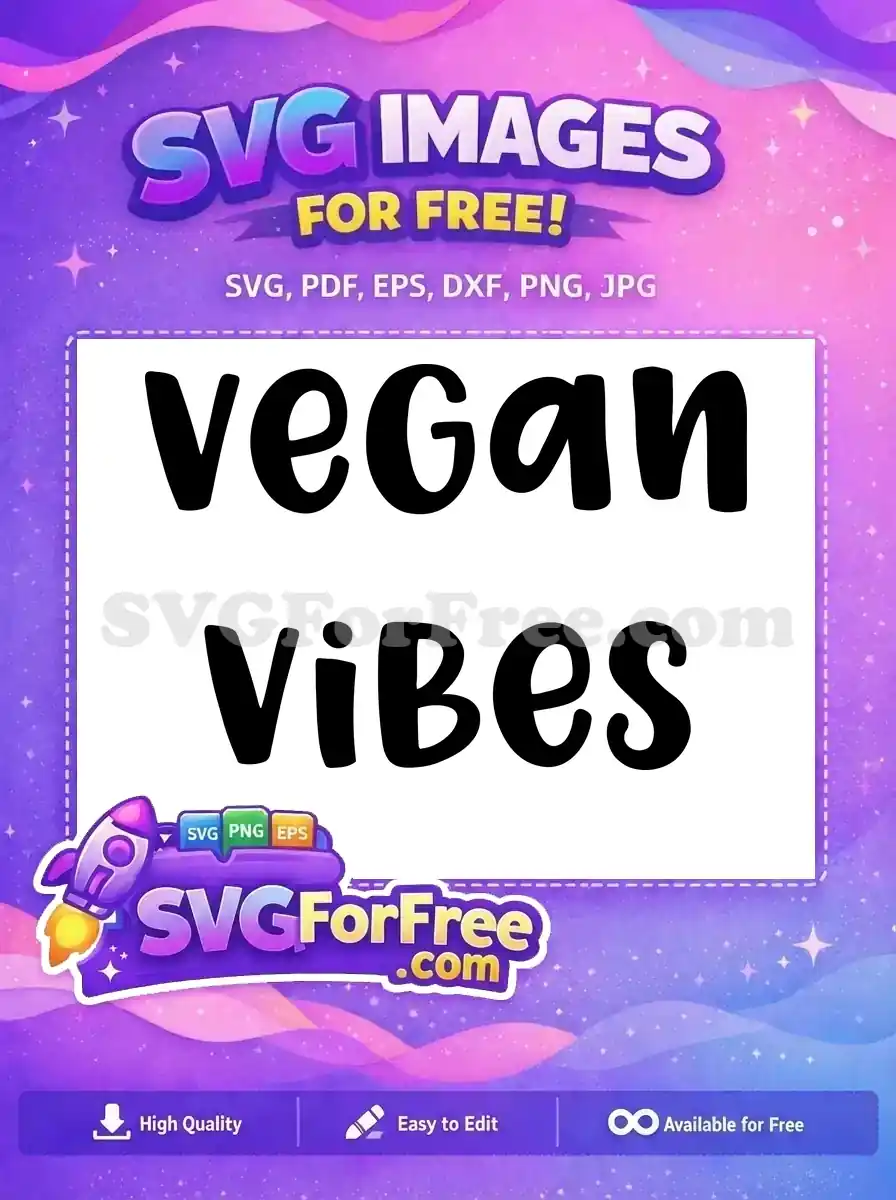 Free Vegan Vibes Bold Letters Free Ecology Quote Free SVG