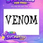 Free Black Font Free Venom Movie Title Free SVG - Instant Download