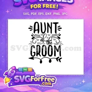 Free Aunt of Groom Free Wedding Free Silhouette SVG Free Aunt of Groom Free Wedding Free Silhouette SVG