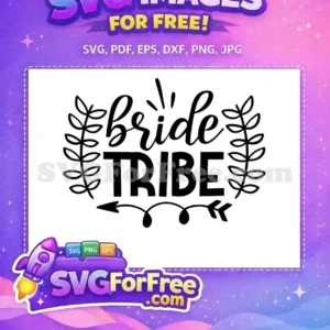 Free Bride Tribe Floral Free Arrow Wedding Free SVG Free Bride Tribe Floral Free Arrow Wedding Free SVG