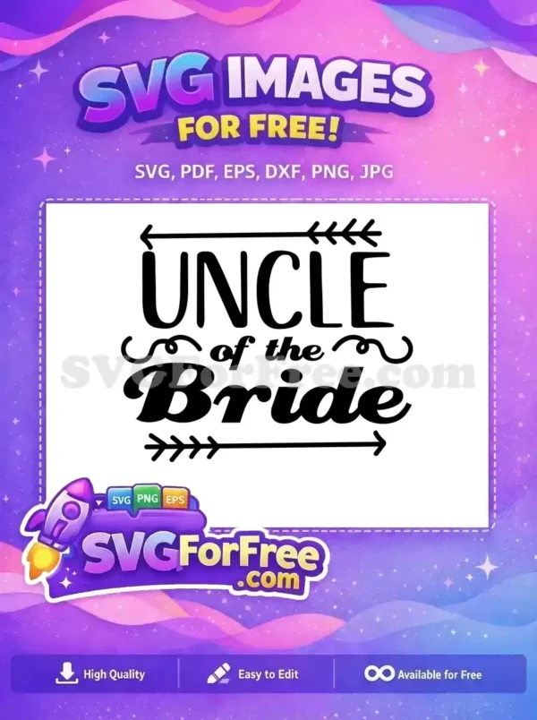 Free Uncle Arrows Free of the Bride Wedding Free SVG
