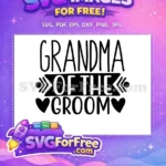 Free Grandma Groom Hearts Free Wedding Quotes Free SVG - Instant Download