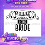 Free Mother Lettering Free Bride Quote Wedding Free SVG - Instant Download