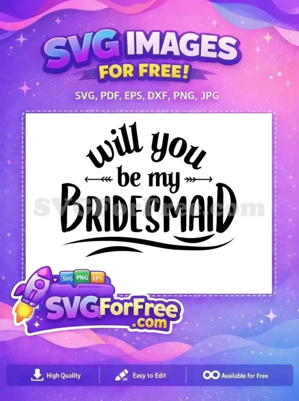 Free Will You Be My Free Bridesmaid Text Free SVG Free Will You Be My Free Bridesmaid Text Free SVG