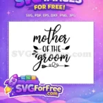 Free Elegant Mother Free Groom Wedding Quotes Free SVG - Instant Download