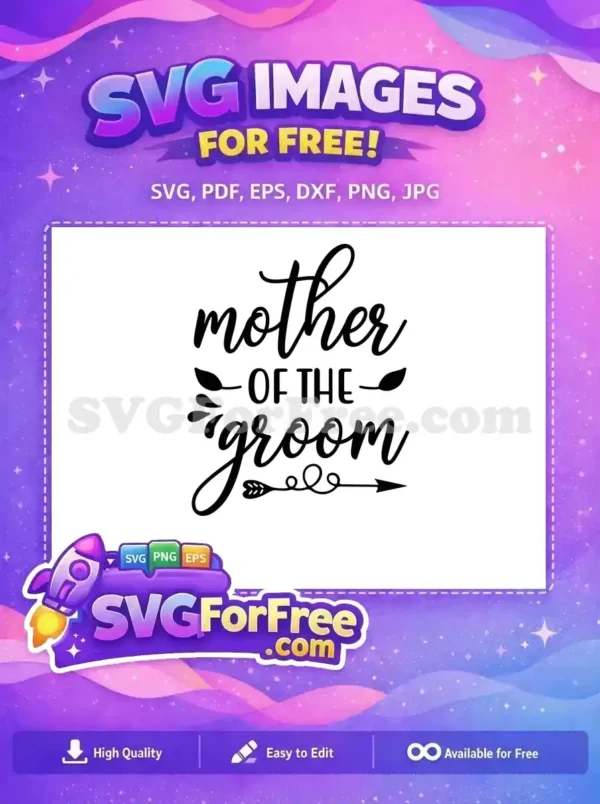 Free Elegant Mother Free Groom Wedding Quotes Free SVG