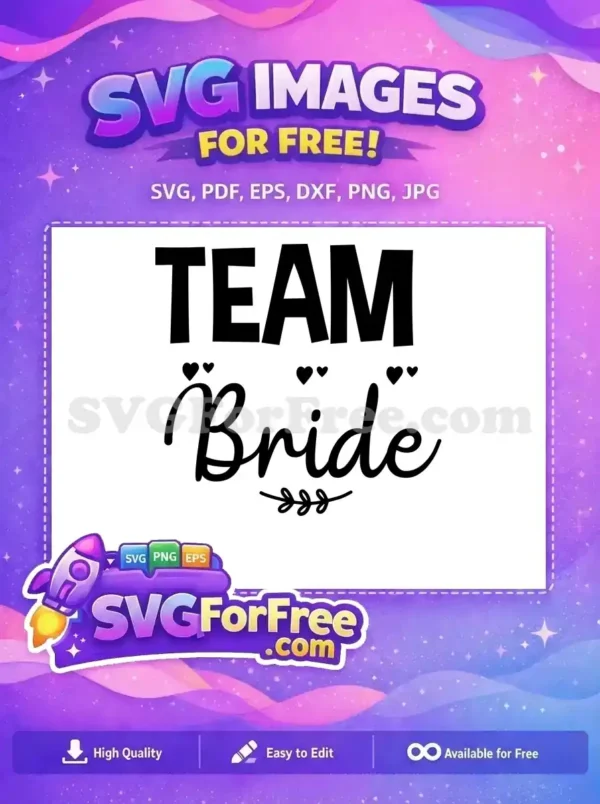 Free Team Bride Hearts Free Wedding Quotes Design Free SVG Free Team Bride Hearts Free Wedding Quotes Design Free SVG