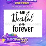 Free Heart Details Free We Decided On Forever Wedding Free SVG - Instant Download
