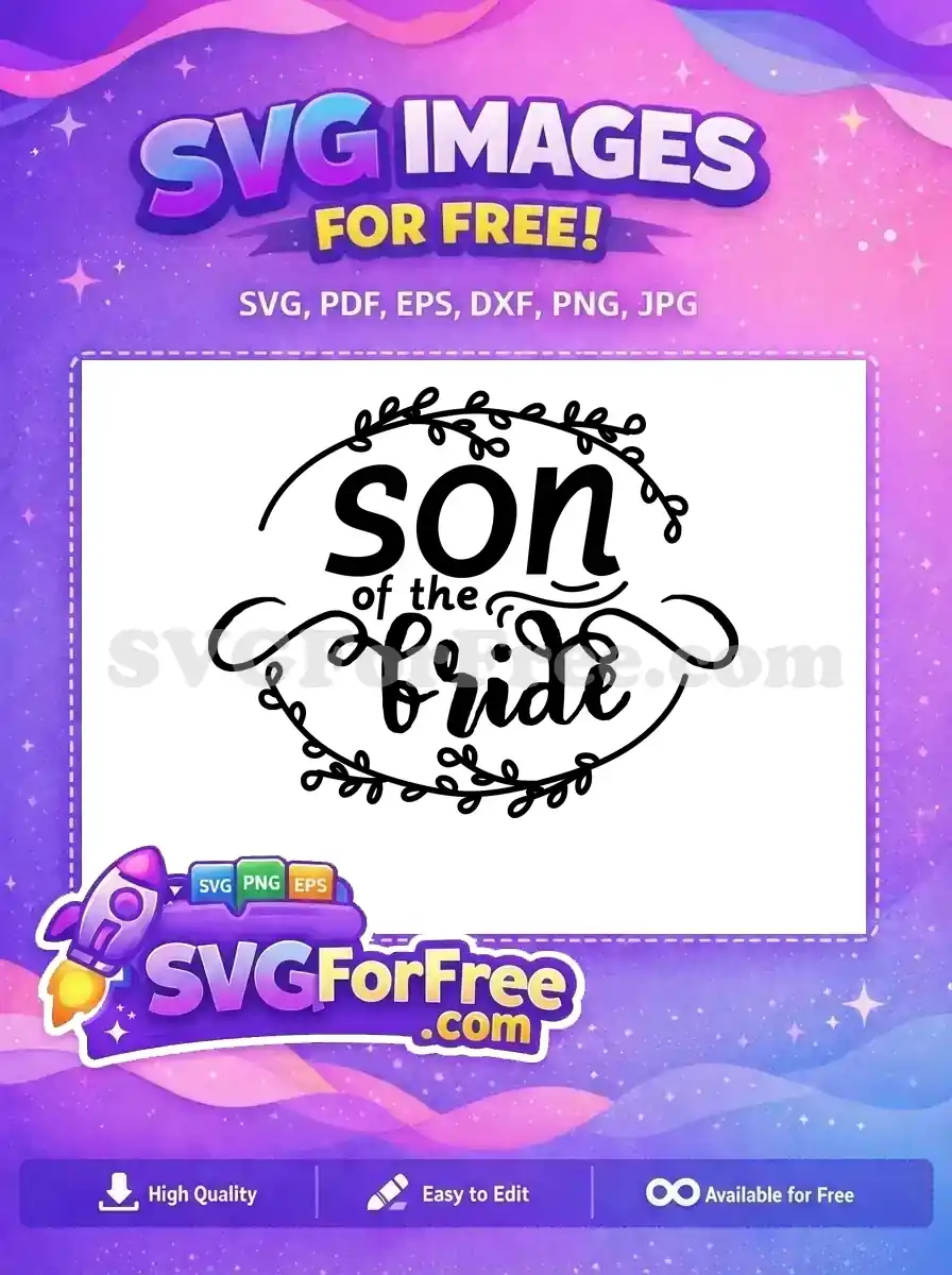 Free Calligraphy Son Free of the Bride Wedding Free SVG
