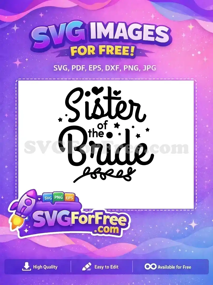 Free Heart Stars Sister Free Bride Quote Wedding Free SVG