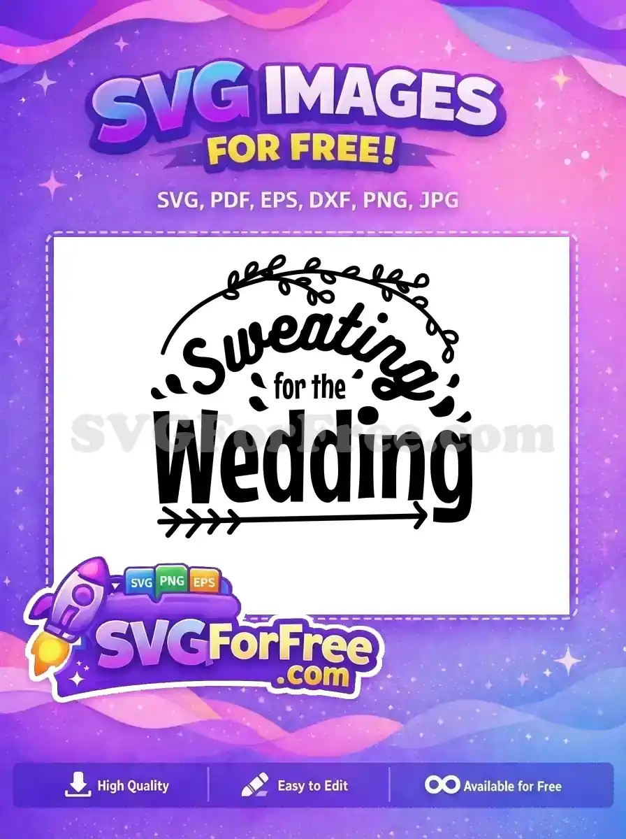 Free Sweating Lettering Free Arrow Accent Wedding Free SVG