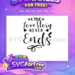 Free Heart Arrows Free Love Story Never Ends Wedding Free SVG - Instant Download