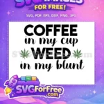 Free Coffee Cup Free Blunt Weed Culture Free SVG - Instant Download