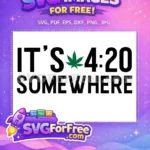 Free Weed Leaf Free 420 Time Weed Free SVG - Instant Download