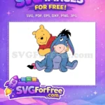 Free Smiling Pooh Hugging Free Sad Eeyore Winnie Free SVG - Instant Download