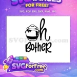 Free Honey Pot Free Oh Bother Winnie Pooh Free SVG - Instant Download