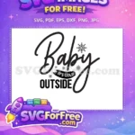 Free Snowflake Detail Free Baby It's Cold Outside Quote Free SVG - Instant Download