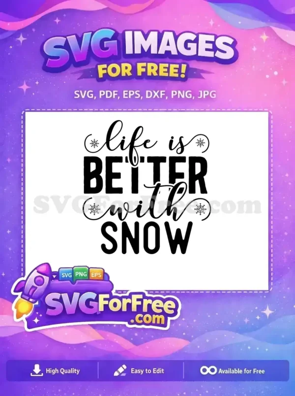 Free Snowflake Accent Free Winter Quote Life Free SVG