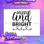 Free Merry Bright Free Snowflake Winter Quotes Free SVG - Instant Download