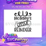 Free Mommy's Little Reindeer Free Winter Quotes Free SVG - Instant Download