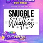 Free Snuggle Weather Quote Free Snowflake Dots Winter Free SVG - Instant Download