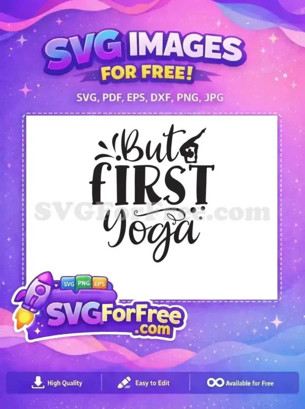 Free Yoga Pose Free But First Yoga Quote Free SVG 2 Free Yoga Pose Free But First Yoga Quote Free SVG 2