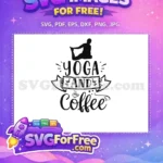 Free Yoga Pose Free Coffee Cup Yoga Quotes Free SVG 2 - Instant Download