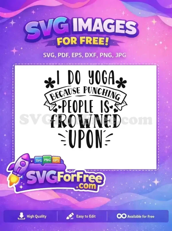 Free Meditation Exercise Free Funny Quote Yoga Free SVG Free Meditation Exercise Free Funny Quote Yoga Free SVG