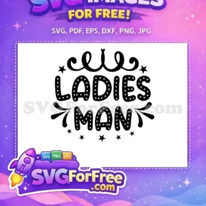 Free ‘Ladies Man’ Dotted Lettering SVG for Crafts This free 'Ladies Man' SVG design features playful dotted letters, whimsical swirls, and star accents for crafts. Download your free file!